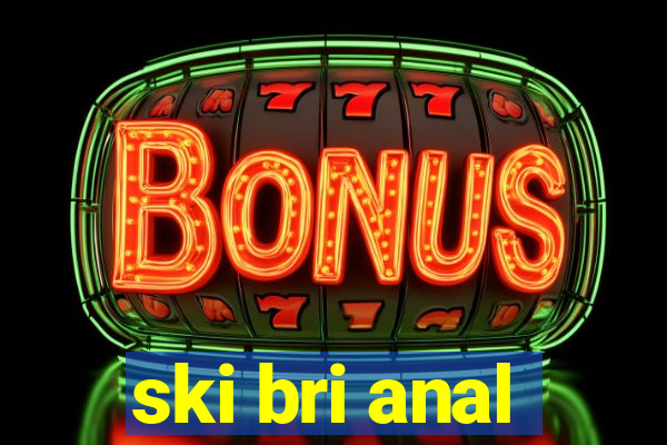 ski bri anal